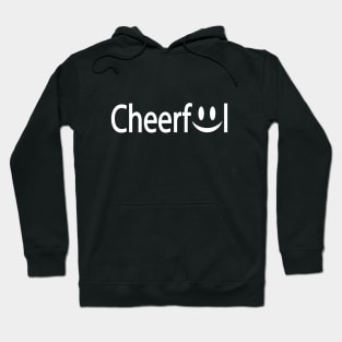 Cheerful text design Hoodie